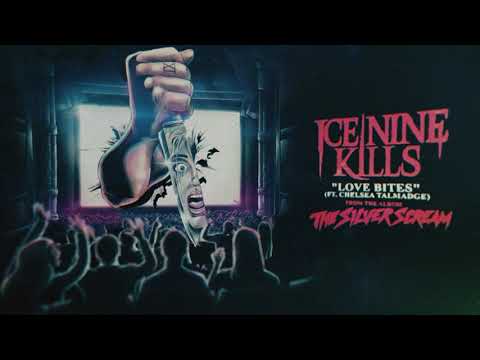 Ice Nine Kills - Love Bites (feat. Chelsea Talmadge)