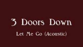 3 Doors Down Let Me Go(Acoustic) chords