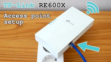 TP-Link RE600X Wi-Fi 6 extender dual band • Access point mode setup