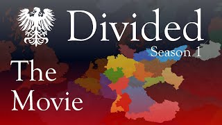 Divided: Alternate History of Europe | The Movie | Season 1