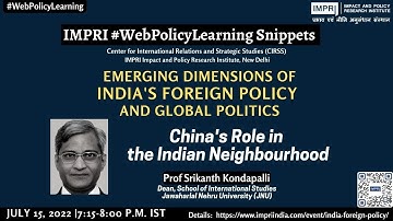 Prof Srikanth Kondapalli | China’s Role in Indian Neighbourhood | IMPRI #WebPolicyLearning Snippets
