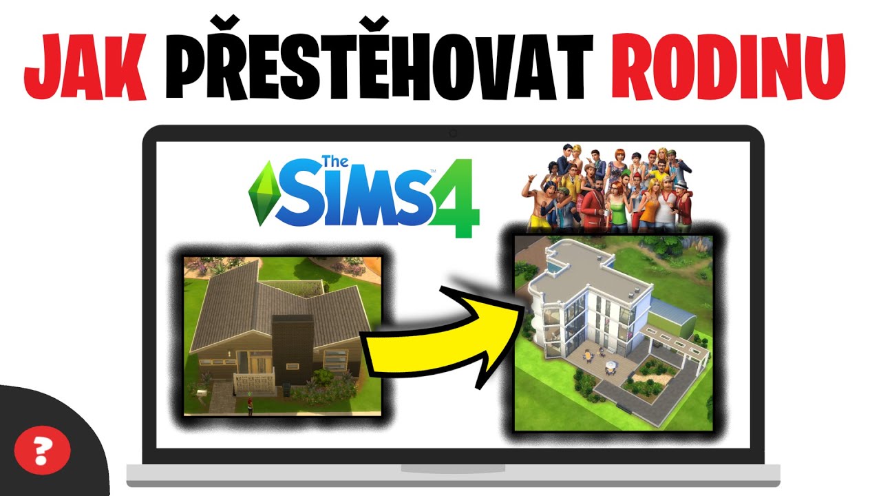 Jak se v The Sims přestěhovat?