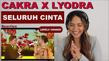 Cakra Khan Feat Lyodra - Seluruh Cinta | REACTION!!