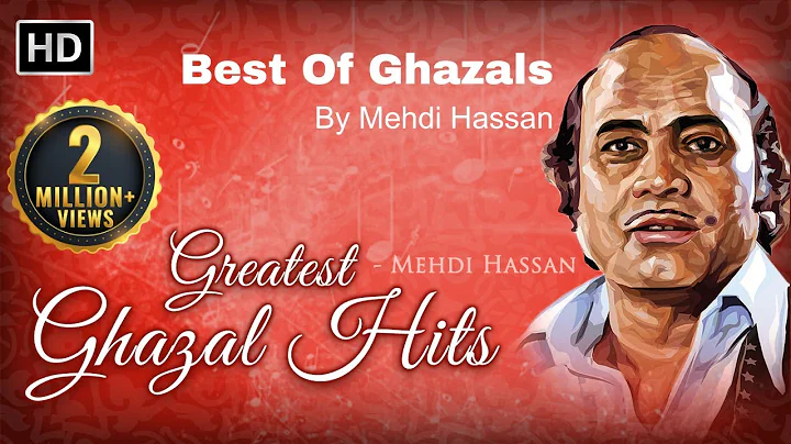 Greatest Ghazal Hits by Mehdi Hassan - Zindagi Mei...