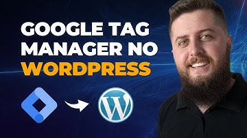 Como Instalar o Google TAG Manager no WordPress [Passo a Passo 2025]
