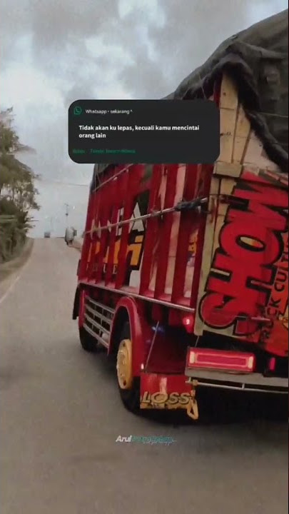 story wa truck omleng versi arul putra roban