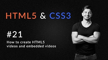 How to create HTML5 videos | Creating embedded videos | Introduction to HTML5 and CSS3 in 2020