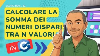 Esercizio C++ n. 22: calcolare la somma dei numeri dispari fra n valori