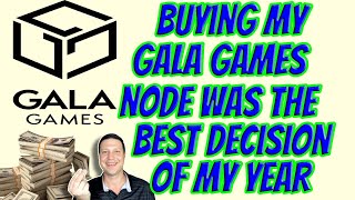 Buying a Gala Games Node has been my best move of the Year! Why it is still worth it!
