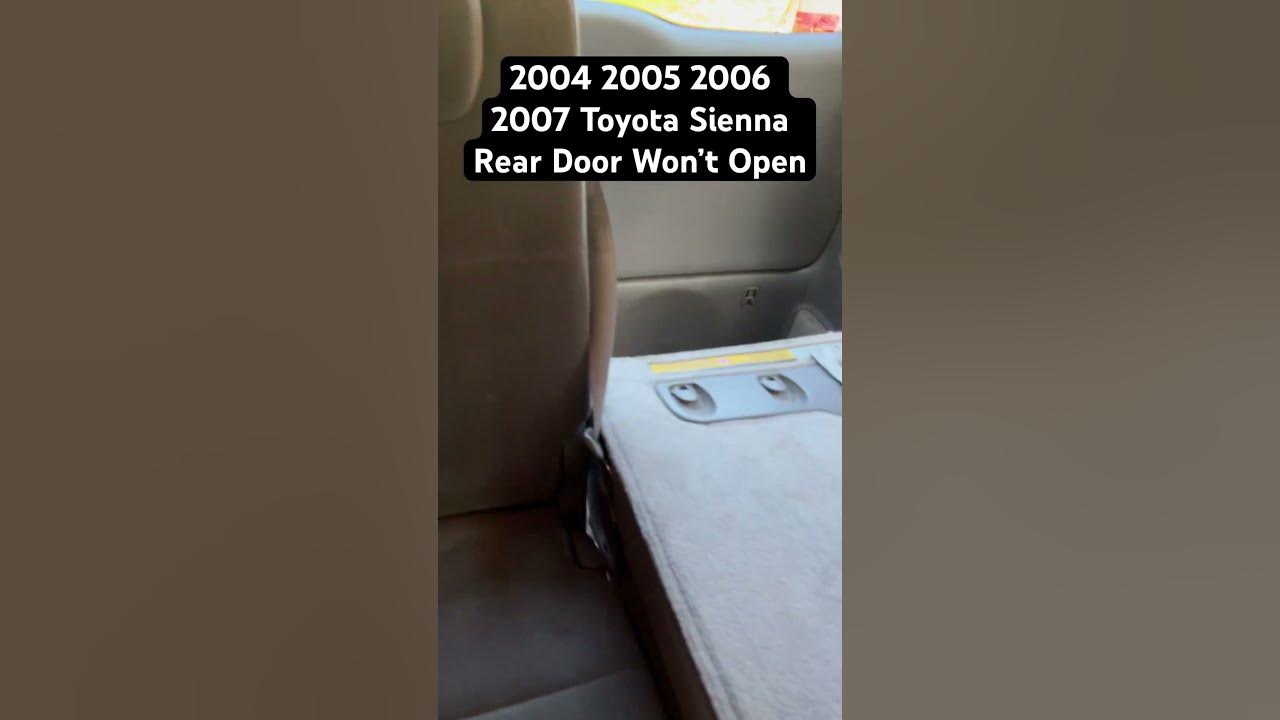 2004 2005 2006 2007 Toyota Sienna Rear Door Won’t Open Quick Fix - YouTube