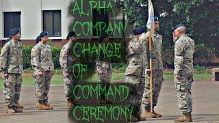 Alpha Company Change Of Command Ceremony [ARMY]
