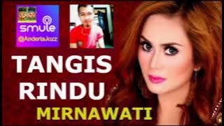 SMULE - TANGIS RINDU - MIRNAWATI