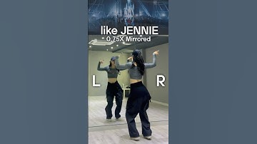 JENNIE - like JENNIE Mirrored SpeedX0.75 제니 -라이크제니 거울모드 느린버전 #kpopdancetutorial #likejennie #jennie