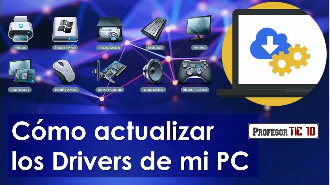 Cómo Actualizar Los Drivers Controladores De Mi Pc Youtube