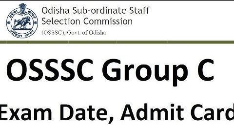 Osssc Exam Date 2021 | Osssc Exam Date Announced | Osssc Admit Card Download | Osssc Admit Card 2021