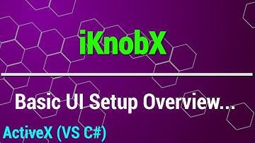 iKnobX - ActiveX - VS2019 C# - Basic UI Set Up