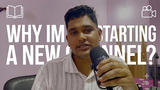 Why I am starting this CHANNEL?