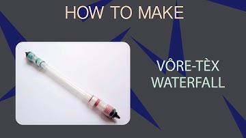 VÔRE-TÈX WATERFALL V1 Tutorial [ Pen Modding ]