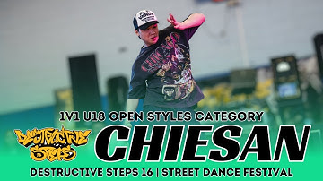 CHIESAN (AUS) | JUDGE SHOWCASE | 1V1 U18 OPEN STYLES | DESTRUCTIVE STEPS 16