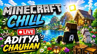 Minecraft Chill Live 🌿 | Relaxing Survival with Aditya Chauhan | Hindi Gameplay