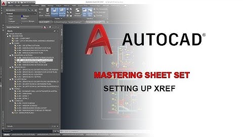 Mastering AutoCAD Sheet Set | Setting up Xref