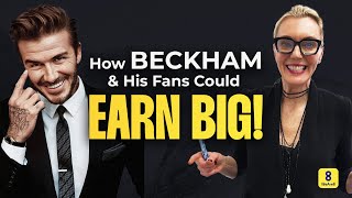 How David Beckham His Fans Could Make Millions Together On Weare8