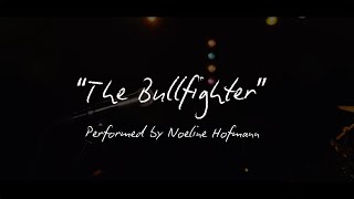 Noeline Hofmann - The Bullfighter (Official Audio)