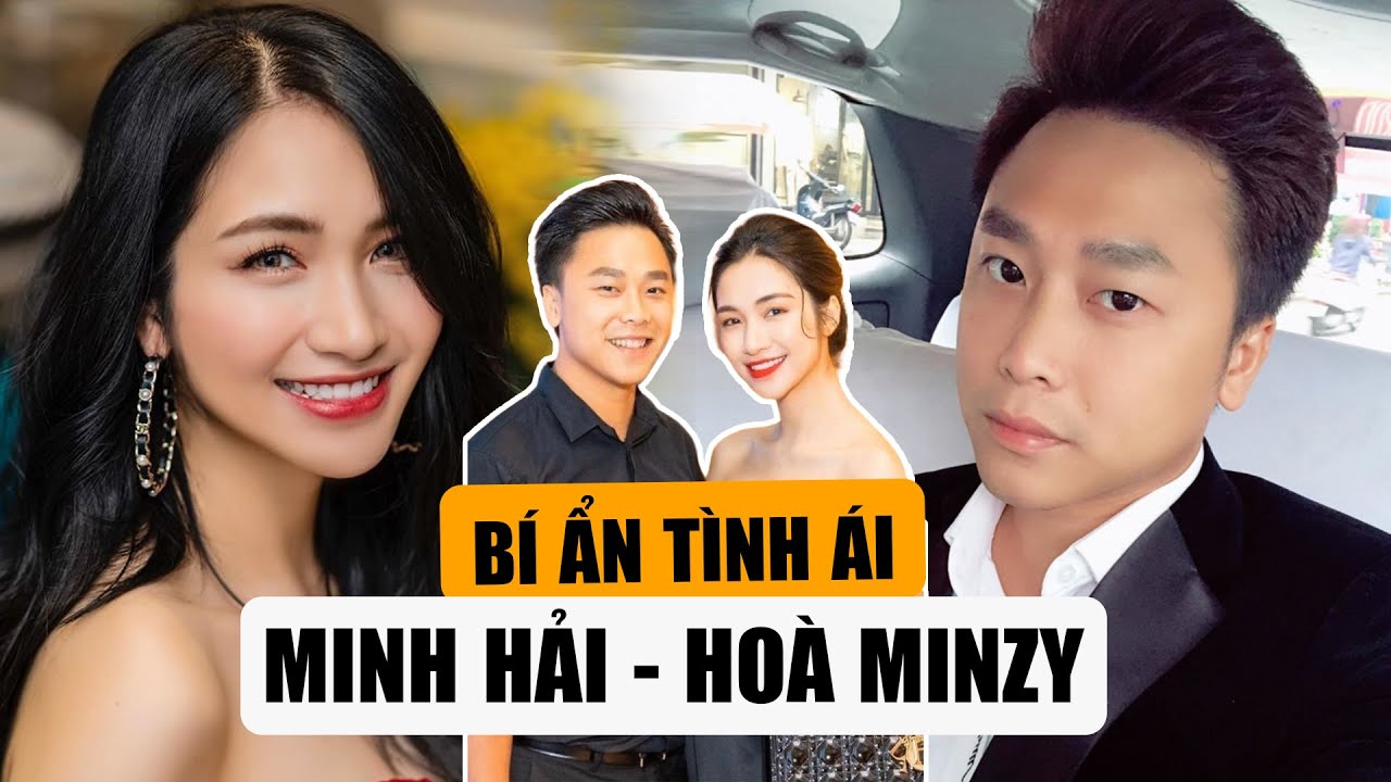 BÍ ẨN TÌNH ÁI SAO VIỆT TẬP 19: Chuyện Tình 5 Năm Của Hoà Minzy Và Thiếu Gia Minh Hải
