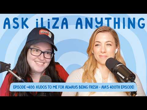 Kudos To Me For Always Being Fresh - Ask Iliza Anything's 400th Episode!