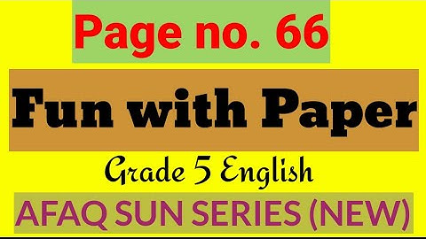 Unit no. 10  Fun with Paper Grade 5
