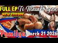 Full Ep - ''Pamilya'' Ti Masakbayan Ilocano Drama 2026 #timasakbayan #ilocanodrama March 21 2026