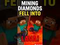 Mining Diamonds Gone Horribly Wrong 💎🔥#Minecraft #MinecraftShorts #MinecraftFails #shorts