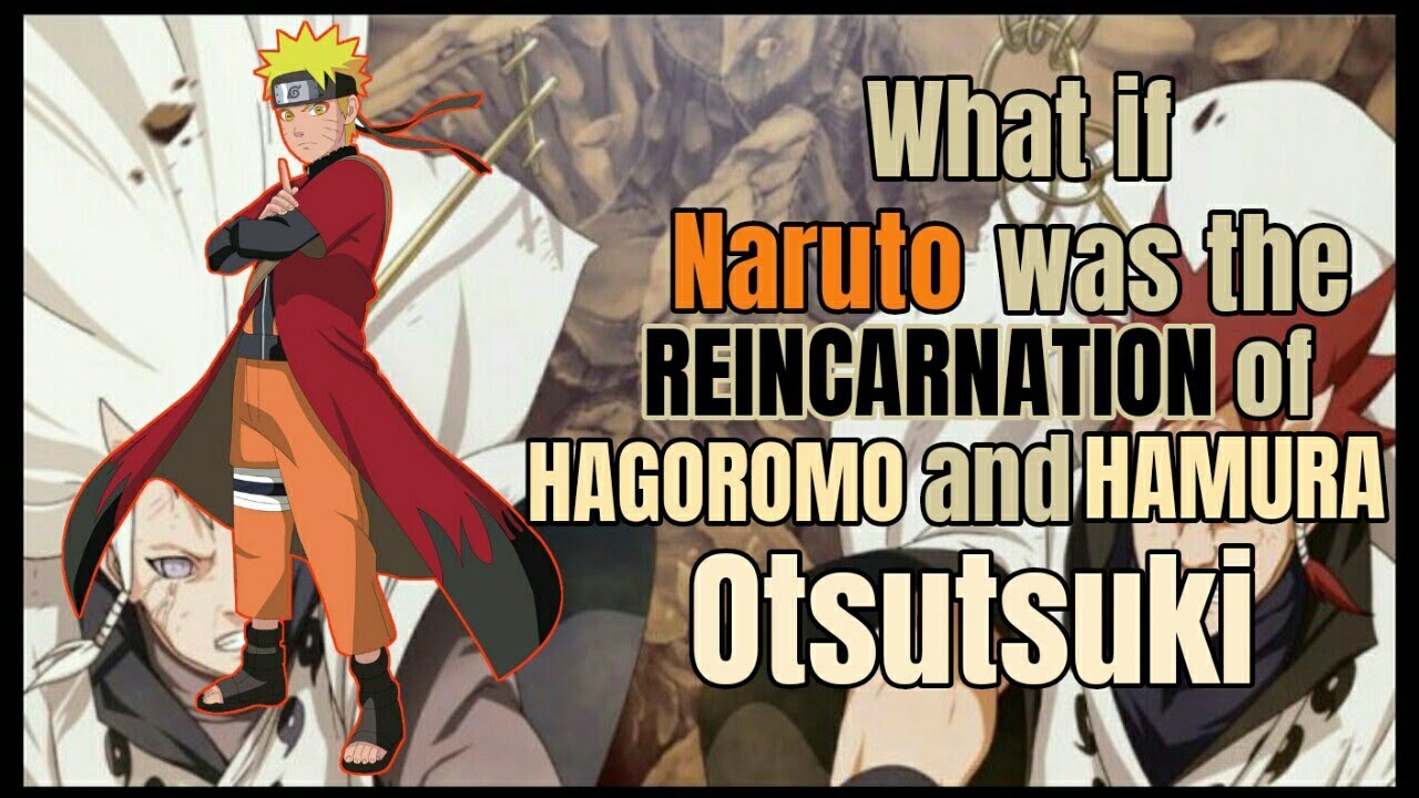 What if naruto was the reincarnation of HAGOROMO and HAMURA Oysytsuki ep.1