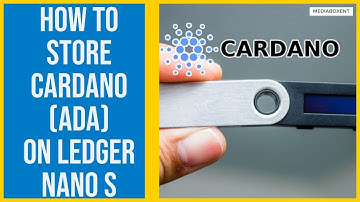 How To Store Cardano (ADA) On Ledger Nano S