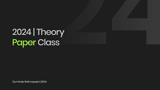 2024 Theory Paper Class Introduction