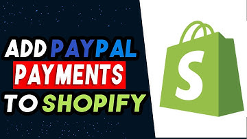 How To Add PayPal Payments To Shopify 2025 (UPDATED)