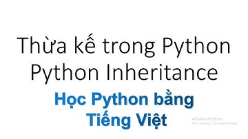 Thừa kế trong Python, Python Inheritance  , Học Python bằng Tiếng Việt