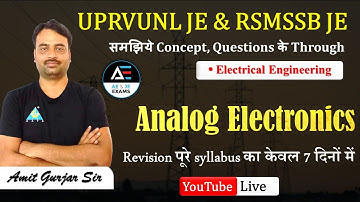 6- ANALOG ELECTRONICS|UPRVUNL JE & RSMSSB JE| Revision पूरे syllabus का केवल 7 दिनों में by Amit sir