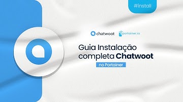 Instalação Docker Chatwoot no Portainer - HubConnect