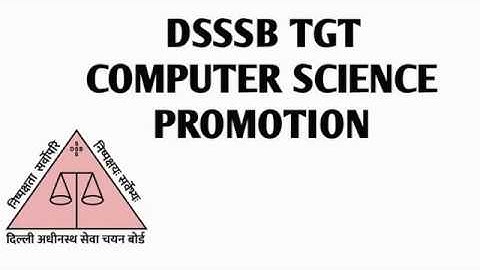 DSSSB TGT COMPUTER SCIENCE PROMOTION | DSSSB TGT-PGT COMPUTER SCIENCE