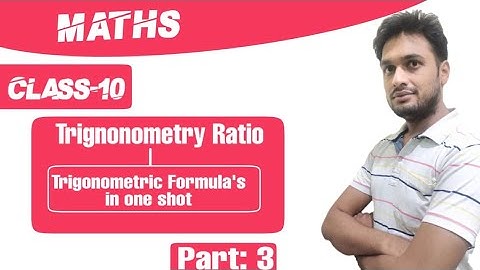 Trigonometric formulas in one shot || Trigonometric ratios || class 10th