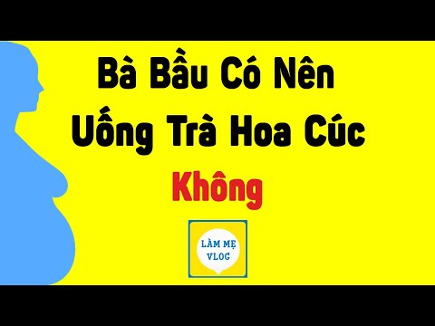 Video: Bạn có thể uống hoa cúc khi mang thai không?