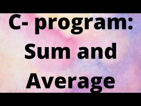 C-program to find Sum and Average of first n Natural Numbers