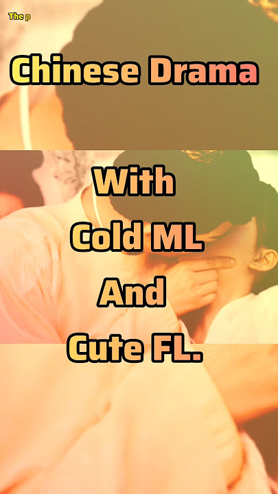 Chinese Drama with cold ML and cute FL. #chinesedramas #dingyuxi #ytshorts #shorts #dramalist
