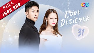 Love Designer【INDO SUB】EP31 Song Lin Memiliki Sesuatu （Dilraba、Johnny Huang）