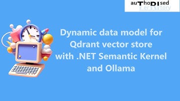 Dynamic data model for Qdrant vector store with .NET Semantic Kernel and Ollama