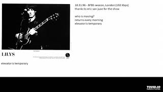 Video voorbeeld van "Lilys 10.31.96 - BFBS session, London (192 kbps) BFBS3 elevator is temporary"