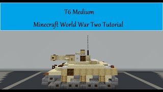 T6 Medium Minecraft World War Two Tutorial