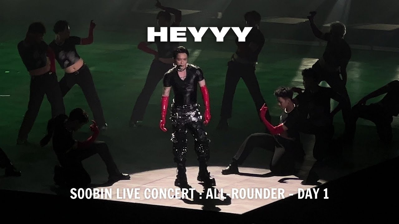 Heyyy - SOOBIN | SOOBIN LIVE CONCERT : ALL-ROUNDER | DAY 1 - 26.05.2025
