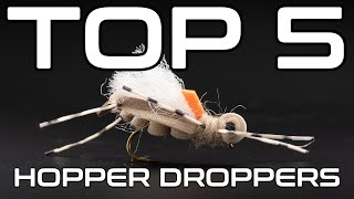 Top 5 Hopper Droppers | Fly Fishing